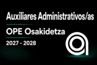 Auxiliar administrativo-a de Osakidetza 2027 - 2028 Auxiliar administrativo-a de Osakidetza 2027 - 2028