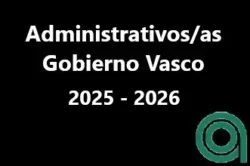 Administrativo-a del Gobierno Vasco 2025 - 2026