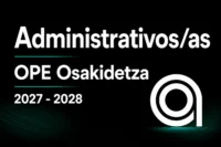 Administrativo-a de Osakidetza 2027 - 2028