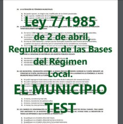 TEST de la Ley de Bases del Régimen Local 7/1985