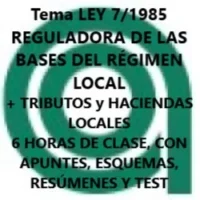 Tema Ley 7/1985 Reguladora de las Bases del Régimen Local